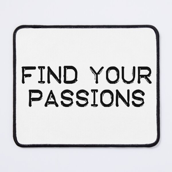 Item preview, Find your passions designed and sold by AndyTats.