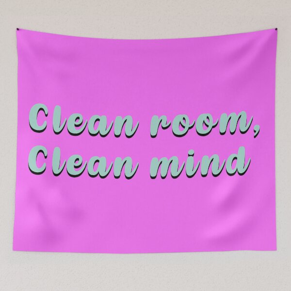 Item preview, Clean room clean mind design designed and sold by Talitha Marya.