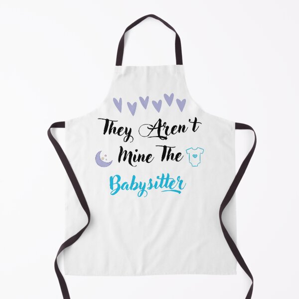 Item preview, They Aren't Mine The Babysitter designed and sold by artidesgn.