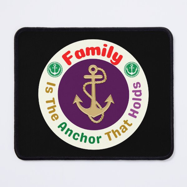 Item preview, Family Is The Anchor That Holds - Family Anchor Saying | Motivational Family Life Quote designed and sold by Delandor.