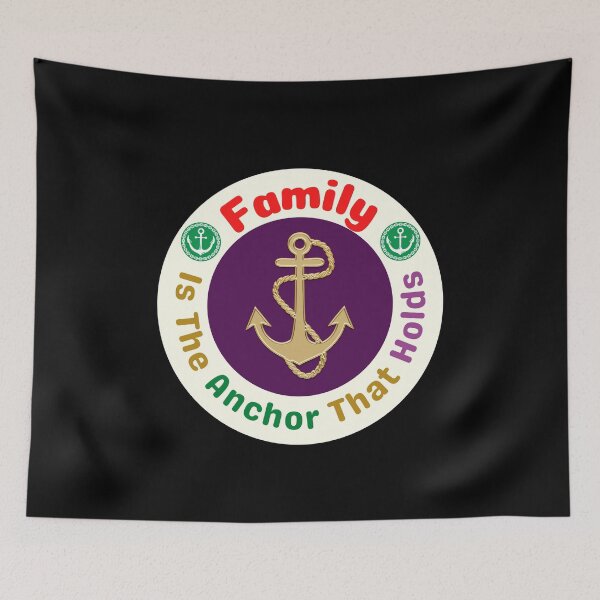 Item preview, Family Is The Anchor That Holds - Family Anchor Saying | Motivational Family Life Quote designed and sold by Delandor.