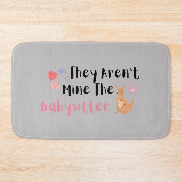 Item preview, They Aren't Mine The Babysitter designed and sold by artidesgn.