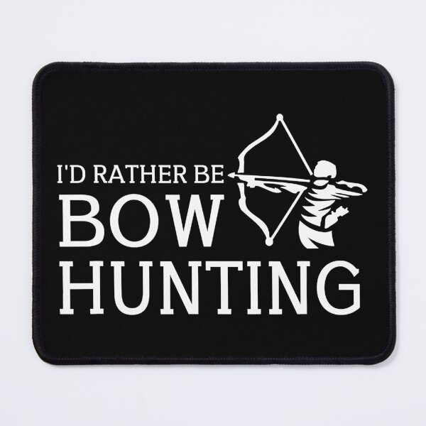 Item preview, Id Rather Be Bow Hunting Hunter designed and sold by RachaelEliezer.