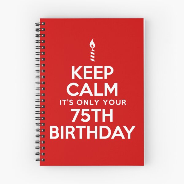 Item preview, Keep Calm It's Only Your 75th Birthday designed and sold by jaycartoonist.