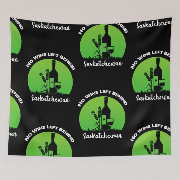 Item preview, No Wine Left Behind, I Love Saskatchewan designed and sold by SportyDogShop.