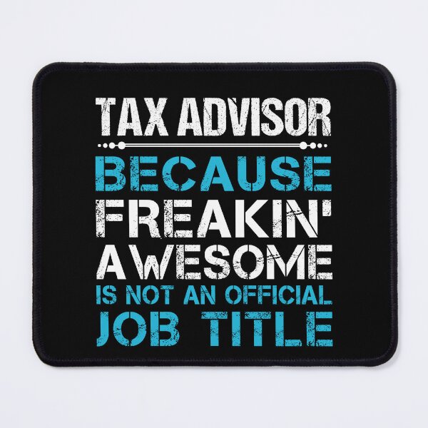 Item preview, Tax Advisor T Shirt - Freaking Awesome Job Gift Item Tee designed and sold by oetate4774.