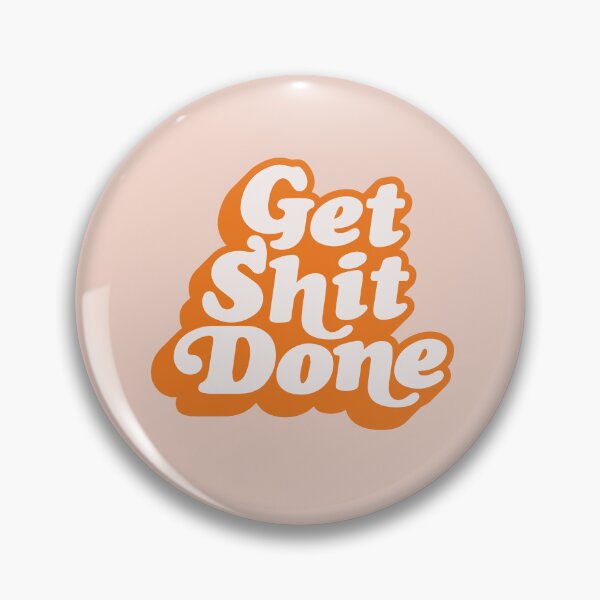 Item preview, Get Shit Done designed and sold by MotivatedType.