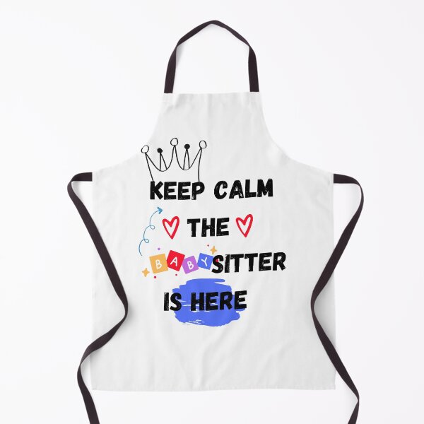 Item preview, Keep Calm The Babysitter Is Here designed and sold by artidesgn.