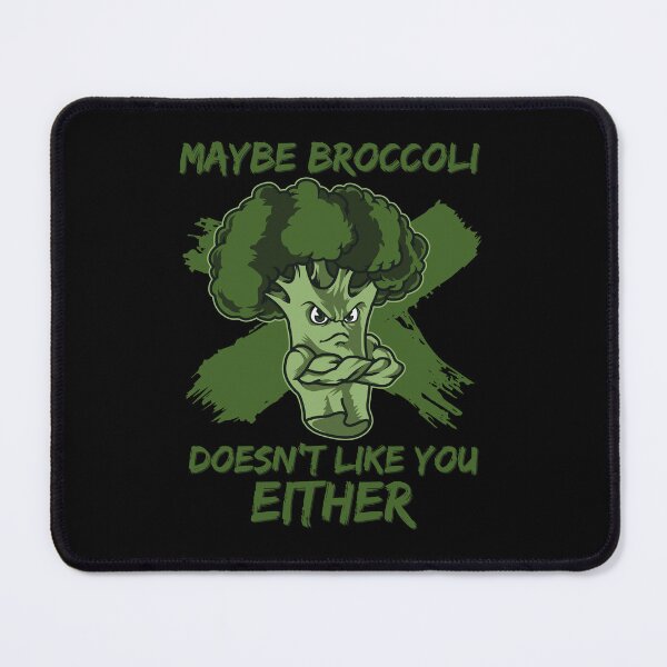 Item preview, Maybe Broccoli Doesn't Like You Either designed and sold by anziehend.