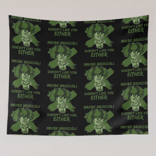 Item preview, Maybe Broccoli Doesn't Like You Either designed and sold by anziehend.