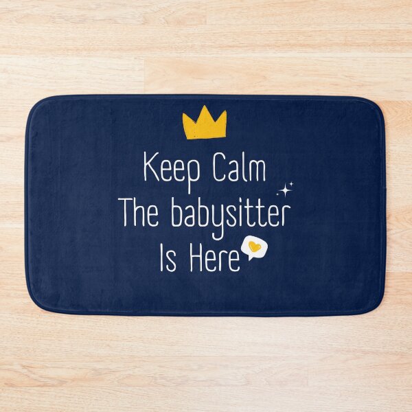 Item preview, Keep Calm The Babysitter Is Here  designed and sold by artidesgn.