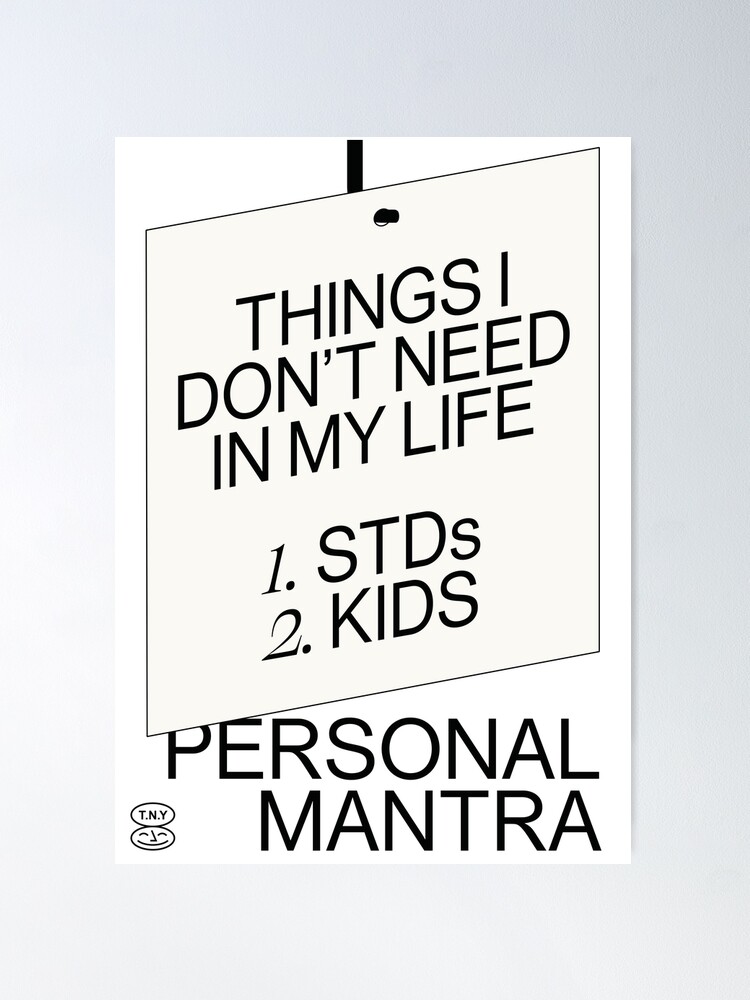Thumbnail 2 of 3, Poster, Things I don't need in my life designed and sold by TimesNewYoman.