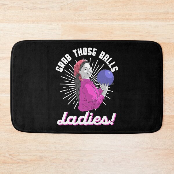 Item preview, Grab Those Ball Ladies Funny Bowling Player designed and sold by Rebecca-Cruz.
