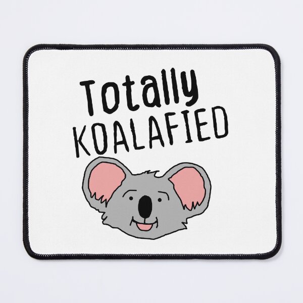 Item preview, Totally Koalafied designed and sold by Housestore.