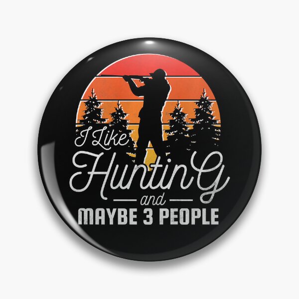 Item preview, I Like Hunting And Maybe 3 People designed and sold by RachaelEliezer.