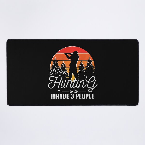 Item preview, I Like Hunting And Maybe 3 People designed and sold by RachaelEliezer.