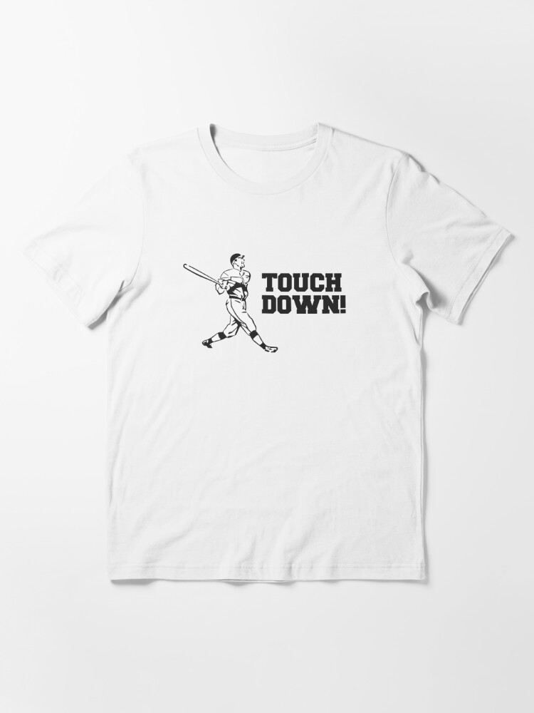 Funny Baseball Football Touchdown Sports Humor Home Run T-Shirt