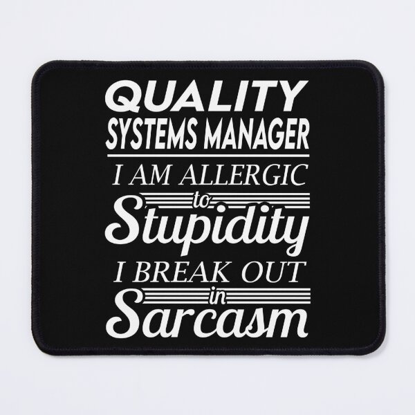 Item preview, Quality Systems Manager T Shirt - Sarcasm Job Gift Item Tee designed and sold by alexandraf49.