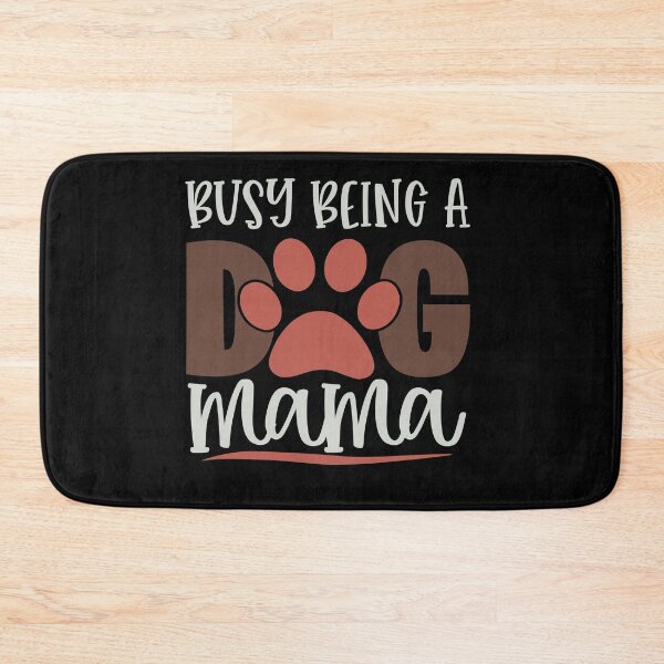 Item preview, Busy Being A Dog Mama designed and sold by FOX1999-Design.