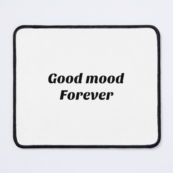 Item preview, Good mood forever designed and sold by Gabaxo.