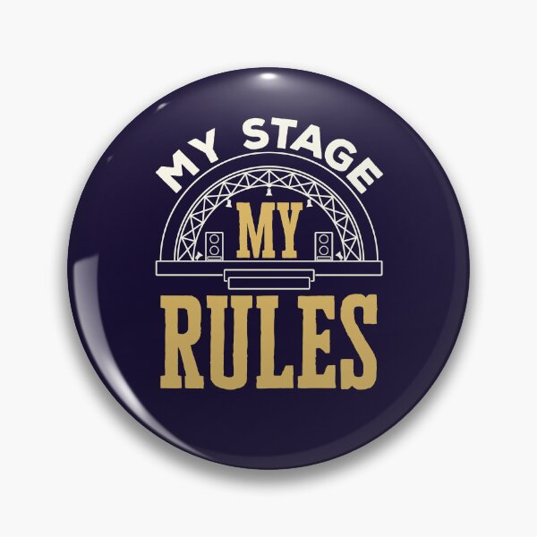 Item preview, Stage Manager Funny My Stage My Rules designed and sold by jaygo.