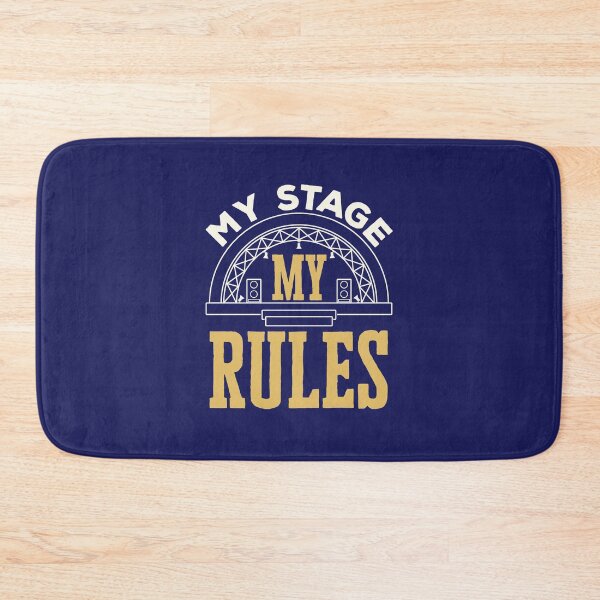 Item preview, Stage Manager Funny My Stage My Rules designed and sold by jaygo.