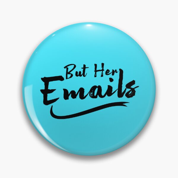 Item preview, But Her Emails Funny Political Sarcastic Apparel Ironic designed and sold by Beauty-secret.