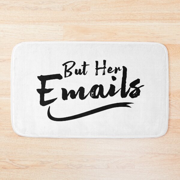 Item preview, But Her Emails Funny Political Sarcastic Apparel Ironic designed and sold by Beauty-secret.