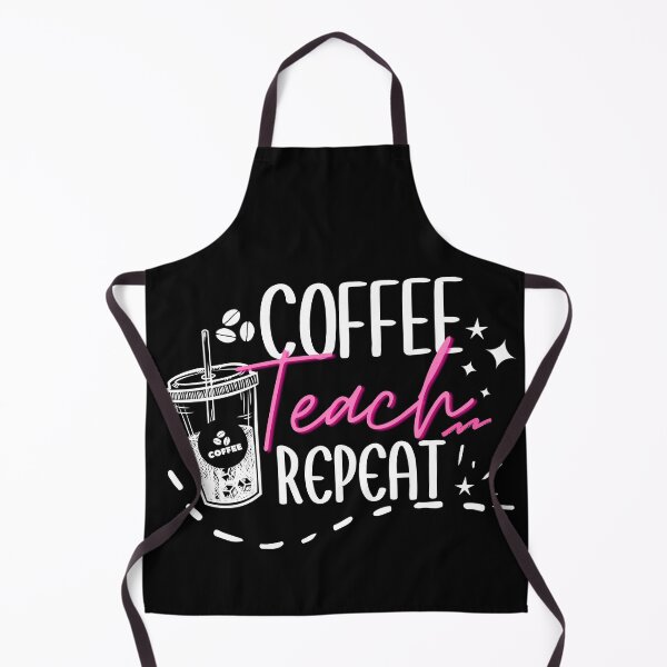 Item preview, Coffee Teach Repeat Coffee Lover For Teacher Quotes designed and sold by Sasikharn.