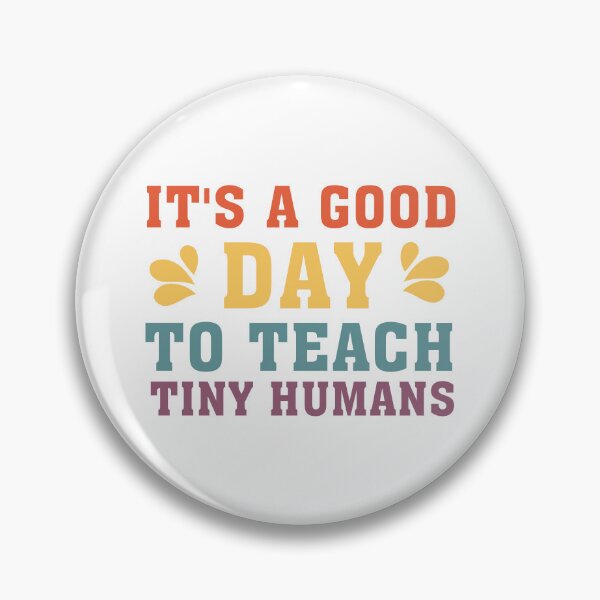 Item preview, It's A Good Day To Teach Tiny Humans  Preschool Teacher Back to School  Teacher Gift Shirt, Teacher Tee, Teacher T-Shirt designed and sold by Graceland  Memphis.