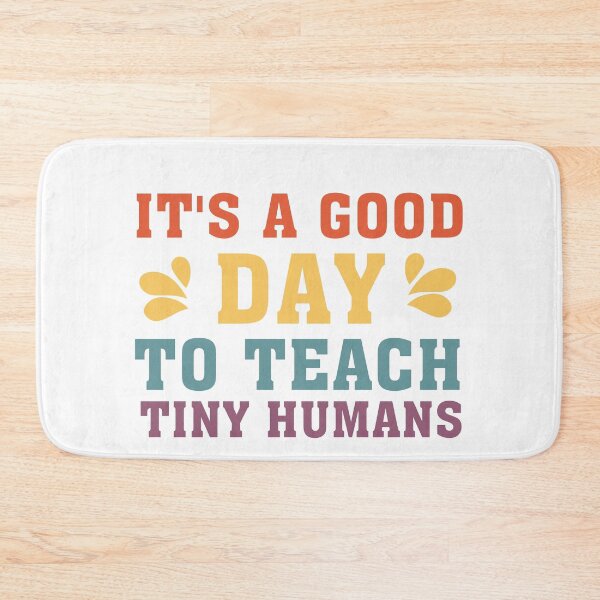 Item preview, It's A Good Day To Teach Tiny Humans  Preschool Teacher Back to School  Teacher Gift Shirt, Teacher Tee, Teacher T-Shirt designed and sold by Graceland  Memphis.