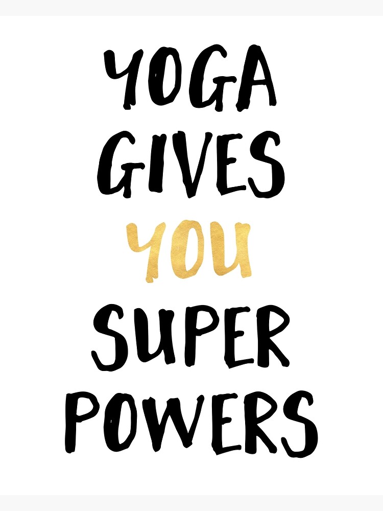 YOGA GIVES YOU SUPERPOWERS by deificusArt