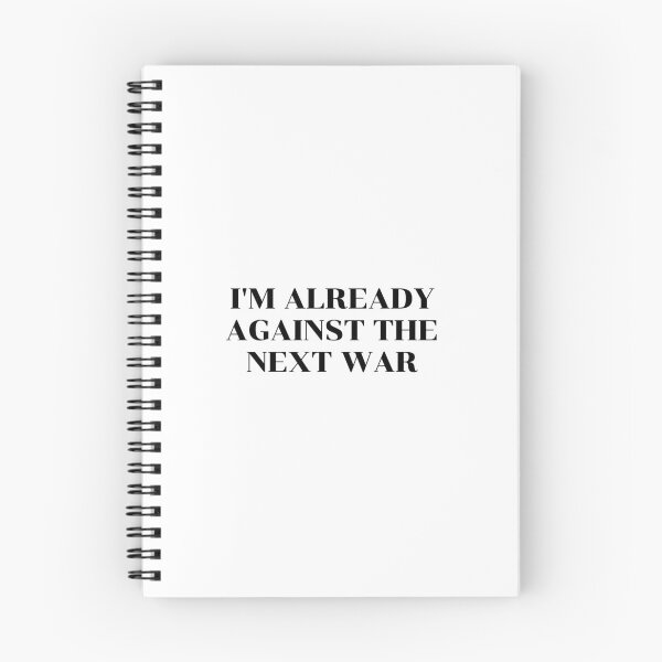 Item preview, Against The Next War - anti war slogans designed and sold by Inspirationmotivation.