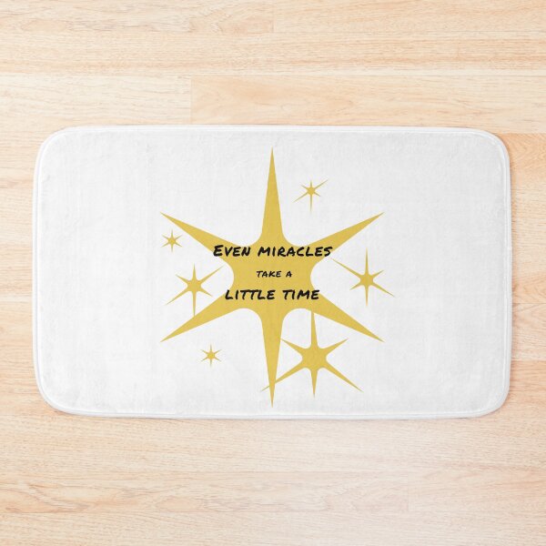Item preview, Even miracles take a little time designed and sold by DoraHappy.
