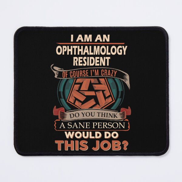 Item preview, Ophthalmology Resident T Shirt - Sane Person Job Gift Item Tee designed and sold by ximenalivi.
