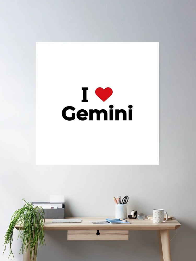 I love Gemini