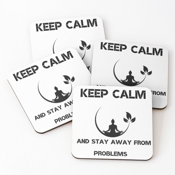Item preview, Keep Calm And Stay Away From Problems designed and sold by Shopster381.