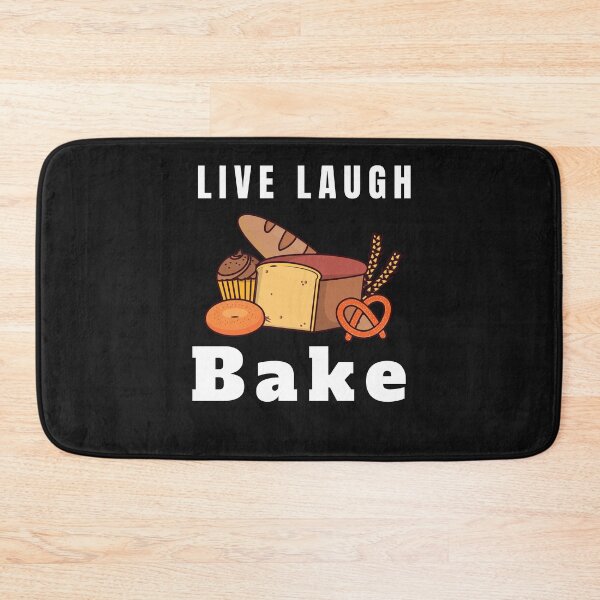 Item preview, Live Laugh Bake - Funny Bakers and Chefs meme designed and sold by Rainbow Designs.