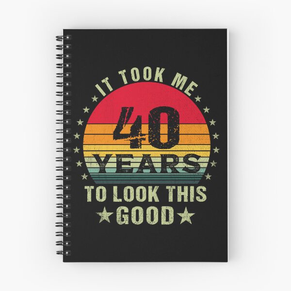 Item preview, it took me 40 years to look this good,40 years old birthday funny gift designed and sold by SmileYreAmazing.