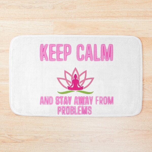 Item preview, Keep Calm And Stay Away From Problems designed and sold by Shopster381.