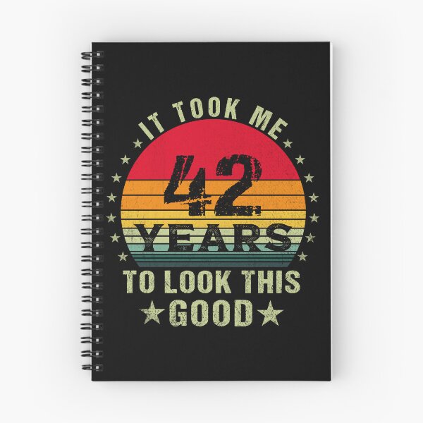 Item preview, it took me 42 years to look this good,42 years old birthday funny gift designed and sold by SmileYreAmazing.