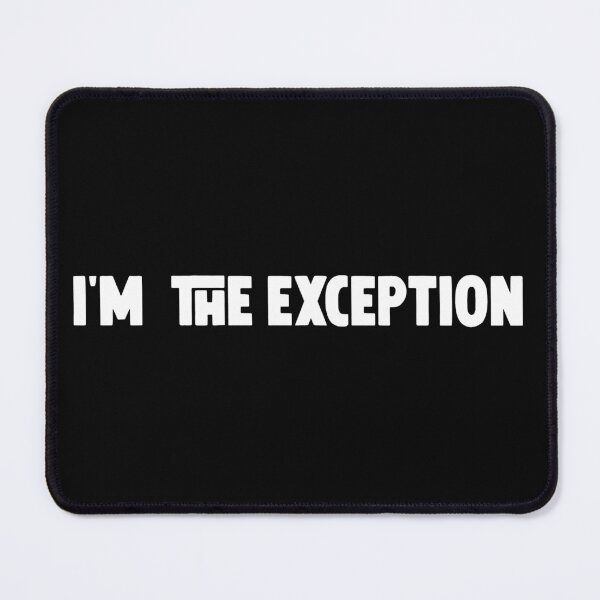 Item preview, I'm the exception  designed and sold by M Mariatique.