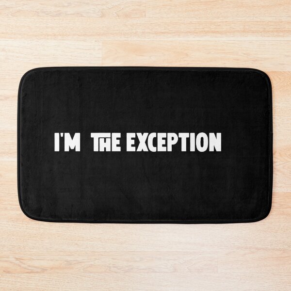 Item preview, I'm the exception  designed and sold by M Mariatique.