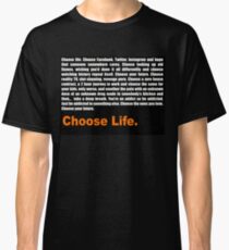 T2 Trainspotting Choose Life Classic T-Shirt