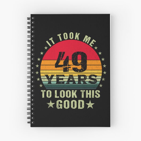 Item preview, it took me 49 years to look this good,49 years old birthday funny gift designed and sold by SmileYreAmazing.