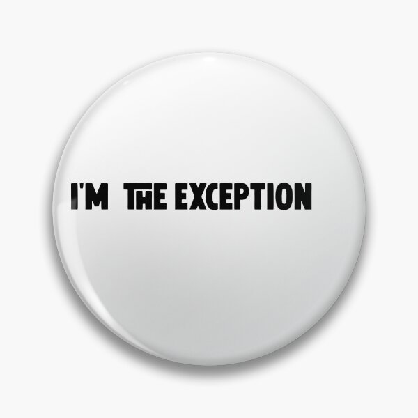 Item preview, I'm the exception  designed and sold by M Mariatique.