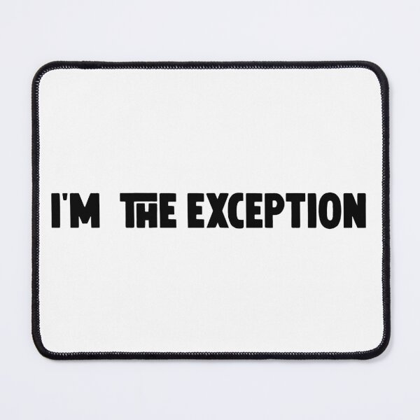 Item preview, I'm the exception  designed and sold by M Mariatique.