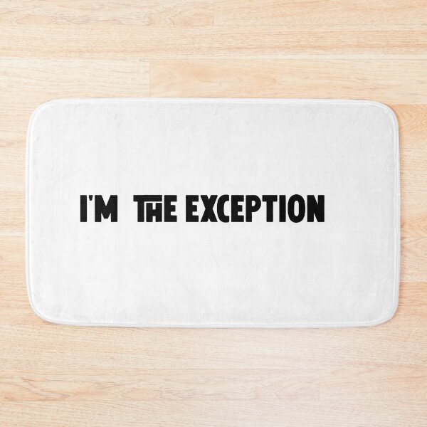 Item preview, I'm the exception  designed and sold by M Mariatique.