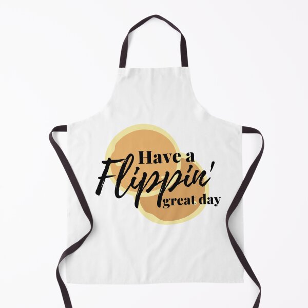 Item preview, Have a flippin' Great Day designed and sold by Dollydollys.