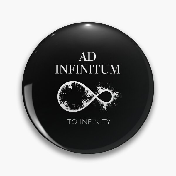 Item preview, Ad Infinitum - To Infinity - Old Latin Phrase Black And White Intifity Sign designed and sold by WordsOf--Wisdom.